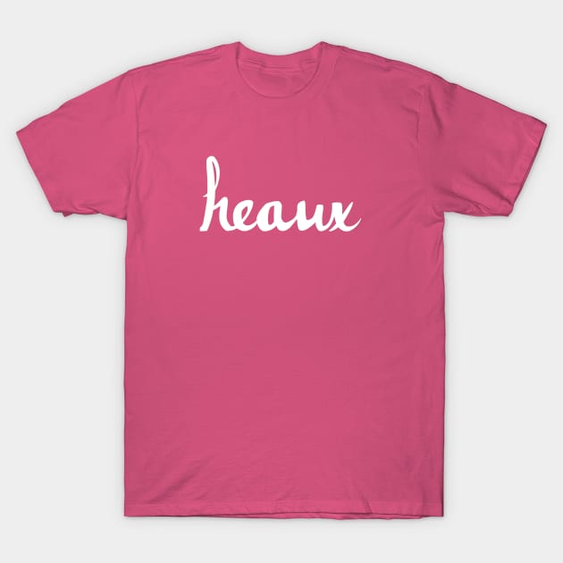 Heaux T-Shirt by Mickidona